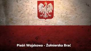 Pieśń Wojskowa  Żołnierska Brać [upl. by Eillen]