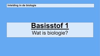 Havo 4  Inleiding in de biologie  Basisstof 1 Wat is biologie [upl. by Enitnatsnoc105]