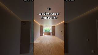 10 voordelen van een spanplafond interiordesign ceilingdesign renovation ceilingideas home [upl. by Ahsaercal]