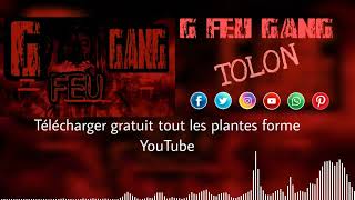 G FEU GANG TOLON KDH MUZIK [upl. by Wamsley]