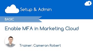 How to setup MFA in Salesforce Marketing Cloud [upl. by Eirret]