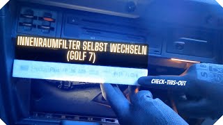 Innenraumfilter selbst wechseln Golf 7 [upl. by Etnoel]