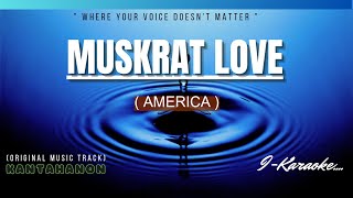 Muskrat Love AMERICA Karaoke Lyrics🎤 [upl. by Nwahsal774]