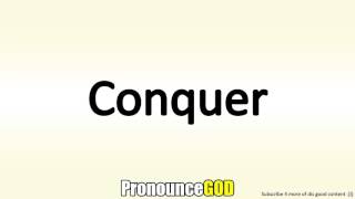 How To Pronounce Conquer [upl. by Fredella309]