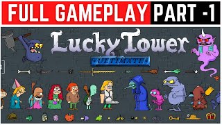 Lucky Tower Ultimate Full Gameplay Walkthrough Part  1 [upl. by Alekal]