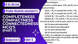 Completeness compactness connectedness mcqs for BSc maths  Part1 RTMNU  Nagpur University [upl. by Fusuy]