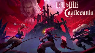 Dead Cells Return to Castlevania Walkthrough [upl. by Nwadahs]