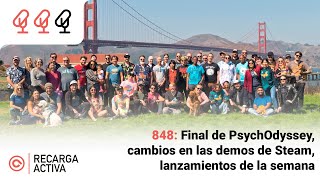 858 Final de PsychOdyssey cambios en las demos de Steam lanzamientos de la semana [upl. by Nimaynib659]