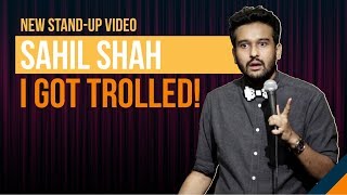 EIC I GOT TROLLED  Stand up Comedy by Sahil Shah [upl. by Clinton]