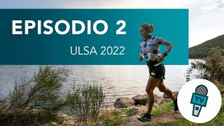 Ultra Sanabria 2022 TV  Episodio 2 [upl. by Herwig99]