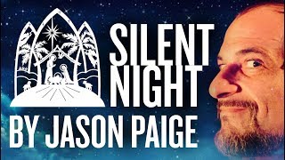 Silent Night By Jason Paige [upl. by Anirac]