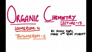 Organic Chem 13 ISOMERISM 4 TAUTOMERISM 2 JEE NEET iitjee tautomerism isomerism [upl. by Nyletak181]