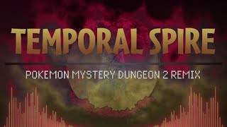 Temporal Spire  Pokémon Mystery Dungeon Explorers of DTS Remix Nova [upl. by Muller]