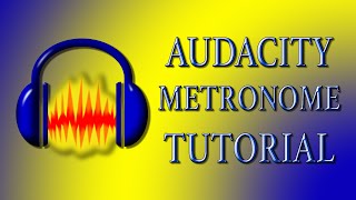 Audacity MetronomeClick Track Tutorial [upl. by Reste]