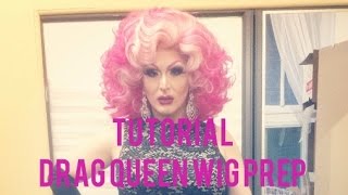 Tutorial  Drag Queen Wig Prep  HD [upl. by Aterg375]