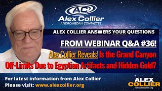 Alex Collier Reveals Is the Grand Canyon OffLimits Due to Egyptian Artifacts and Hidden Gold [upl. by Inva]