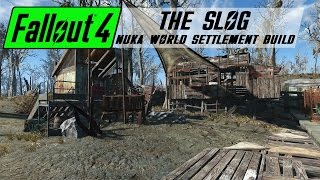 Fallout 4 Settlement Build  The Slog Nuka World Raider Gang [upl. by Akers]