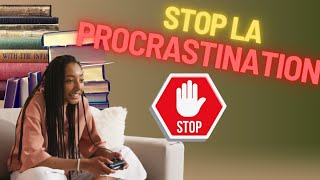 Comment arrêter de procrastiner [upl. by Fielding]