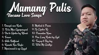 Mamang Pulis Ilocano Love Songs [upl. by Norry]