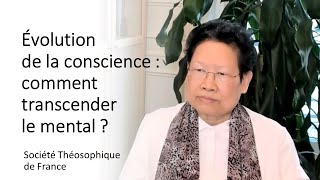 Évolution de la conscience  comment transcender le mental   TranThiKimDieu [upl. by Ellary880]