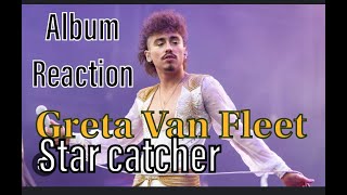 GRETA VAN FLEET  STARCATCHER LIVE ALBUM REACTION [upl. by Kassi]