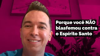 Porque você NÃO blasfemou contra o Espírito Santo  Pr Lucinho [upl. by Livvyy]