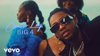 Omah Lay Ft Runtown amp Corizo  Big 4 Official Music Video [upl. by Enenstein]