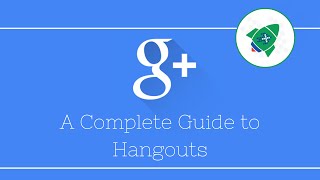 Google Hangouts  a complete guide [upl. by Crudden]