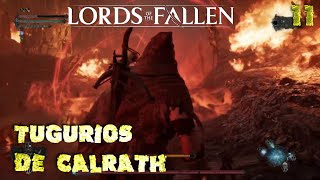 LORDS OF THE FALLEN  Capitulo 11  Tugurios De Calrath [upl. by Alverta]