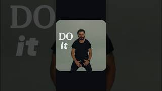 MOTIVATION Mode Activated with Shia LaBeoufs Famous Phrase [upl. by Deerc]