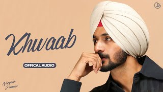 Khwaab  Nirvair Pannu Official Audio Prodgk  Juke Dock [upl. by Arehc]