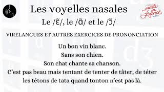 Phonétique du français  Les voyelles nasales en virelangues  Le ɛ̃ le ɑ̃ et le ɔ̃ [upl. by Silsby]