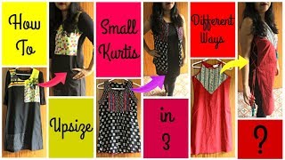 3 Ways to Upsize Kurti  How To Increase The Size of Old Kurtis in 3 Different Ways [upl. by Allicerp]