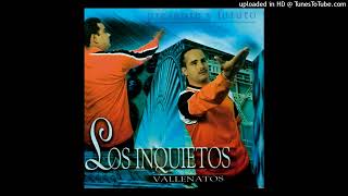 Los Inquietos Del Vallenato  Vivimos Lo Nuestro HQ Audio [upl. by Yemar]