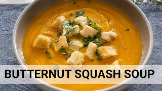 Creamy Butternut Squash Soup Recipe Easy amp Healthy Comfort Food [upl. by Attennyl788]