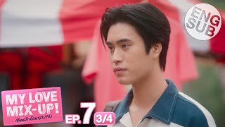 Eng Sub My Love MixUp เขียนรักด้วยยางลบ  EP7 34 [upl. by Ainahpets]