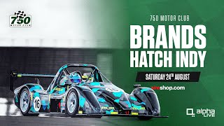 750 Motor Club LIVE  Brands Hatch Indy Saturday 24th August [upl. by Asirac105]