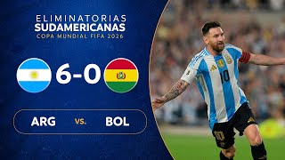 ARGENTINA vs BOLIVIA 60  RESUMEN  ELIMINATORIAS SUDAMERICANAS  FECHA 10 [upl. by Niple862]