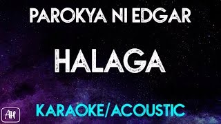 Parokya Ni Edgar  Halaga KaraokeAcoustic Version Instrumental [upl. by Sainana]