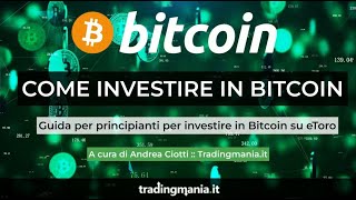 Come investire in Bitcoin su eToro Guida per Principianti [upl. by Owen]