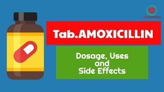 Tablet Amoxicillin 500mg and 250mg – Amoxicillin Dosage Uses Overdose and Side Effects [upl. by Burnham124]