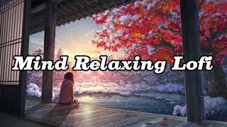 Lofi Mashup slowed   Romantic relaxing Mixmax Songs by arijitsingh lofi 2023 mind atifaslam [upl. by Lewellen]