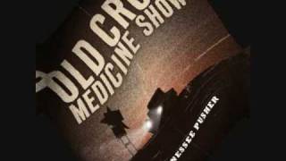 Old Crow Medicine Show  Methamphetamine [upl. by Ttessil]