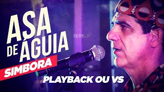 Playback ou VS  SIMBORA  Stylo Asia de aguia  Karaokê Version [upl. by Adnalahs563]