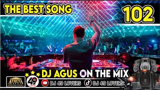 DJ AGUS TERBARU THE BEST SONG PART 102 SOUND FYP TIKTOK [upl. by Epps]