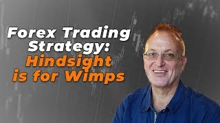 Forex Trading Strategy Hindsight is for Wimps [upl. by Eelarol243]