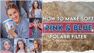 How To Make Smooth Blue amp Pink Polarr Filter  Manixcreations polarr fanpage aesthetic [upl. by Benisch]