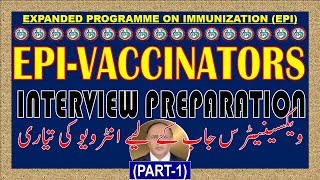 EPIINTERVIEW PREPARATION  PREPARATION OF VACCINATORS JOB  INTERVIEW OF VACCINATORS  Part1 [upl. by Poirer]