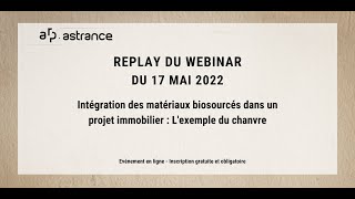 WEBINAR  Intégration des matériaux biosourcés dans un projet immobilier  Lexemple du chanvre [upl. by Gabel733]