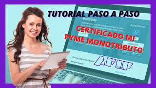 💥 ¿Cómo solicitar el 🧾certificado Mi PyME para Monotributistas ✅Tutoríal paso a paso✅ [upl. by Aniloj]